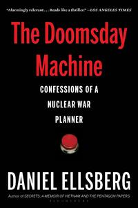 Ellsberg, D: Doomsday Machine