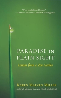 Paradise in Plain Sight: Lessons from a Zen Garden