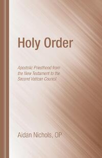 Nichols, A: Holy Order