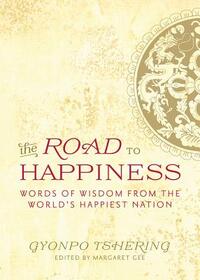 The Road to Happiness: Words of Wisdom from the World's Happiest Nation