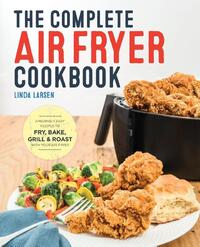 The Complete Air Fryer Cookbook