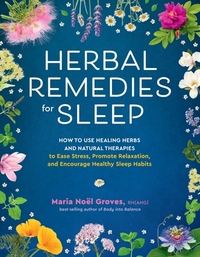 Groves, M: Herbal Remedies for Sleep