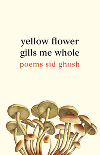 Yellow Flower Gills Me Whole