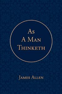 As a Man Thinketh