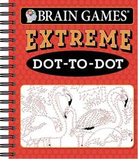 Publications International Ltd: Brain Games - Extreme Dot-To