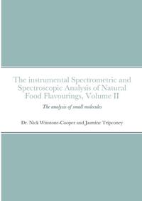 The instrumental Spectrometric and Spectroscopic Analysis of Natural Food Flavourings