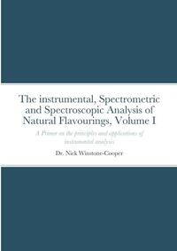 The Instrumental Spectrometric and Spectroscopy Analysis of Natural Food Flavourings