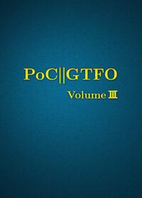PoC or GTFO Volume 3