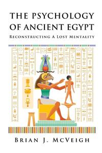 The Psychology of Ancient Egypt
