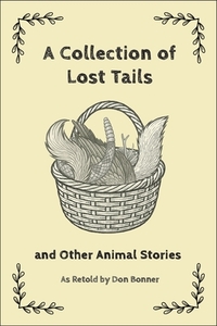 A Collection of Lost Tails: And Other Animal Stories