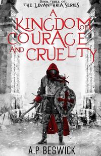 A Kingdom Of Courage And Cruelty