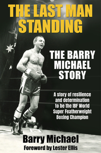 The Last Man Standing: The Barry Michael Story