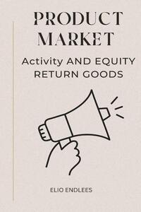Product Market Activity And Equity Return Goods
