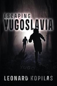 Escaping Yugoslavia