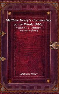 Matthew Henry's Commentary on the Whole Bible