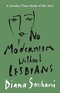 No Modernism Without Lesbians
