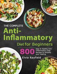 The Complete Anti-Inflammatory Diet for Beginners