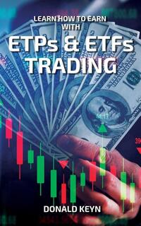 Learn How to Earn With ETPs & ETFs Trading