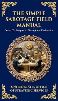 The Simple Sabotage Field Manual