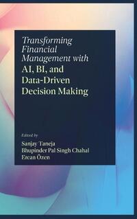 Transforming Financial Management with AI, BI, and Data-Driven Decision Making
