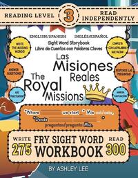300 Sight Word Storybook, The Royal Missions (Level 3) Bilingual English/Spanish Inglés/Español