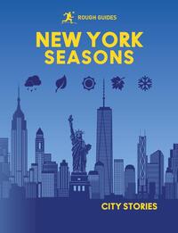 Rough Guides City Stories: New York Seasons