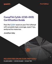 CompTIA CySA+ (CS0-003) Certification Guide