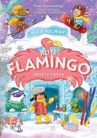 Hotel Flamingo: Frosty Fiesta