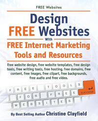 Free Websites. Design Free Websites with Free Internet Marketing Tools and Resources. Free Website Design, Free Website Templates, Free Writing Tools,