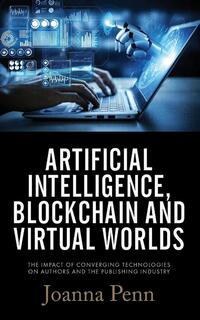 Artificial Intelligence, Blockchain, and Virtual Worlds