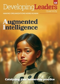 Developing Leaders Quarterly - Augmented Intelligence - issu