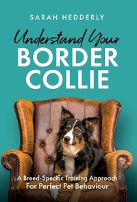 Understand Your Border Collie: A Breed-Specific Training Approach for Perfect Pet Behaviour