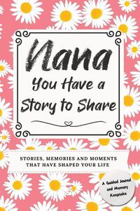 Nana, You Have a Story to Share