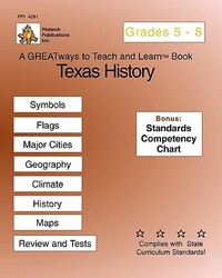 Texas History Grades 5-8: Greatways To Teach And Learn