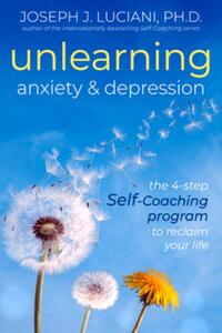 Unlearning Anxiety & Depression