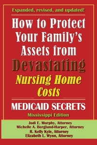 How To Protect Your Family's Assets From Devastating Nursing Home Costs