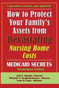 How To Protect Your Family's Assets From Devastating Nursing Home Costs