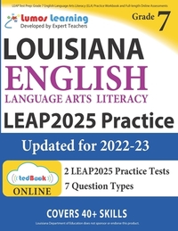 LEAP Test Prep: Grade 7 English Language Arts Literacy (ELA) Practice Workbook and Full-length Online Assessments: LEAP Study Guide
