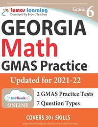 Georgia Milestones Assessment System Test Prep: 6th Grade Math Practice Workbook and Full-length Online Assessments: GMAS Study Guide