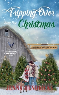 Tripping Over Christmas: Clean & Wholesome Cowboy Romance