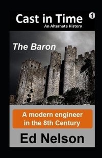 Cast in Time: Book 1: Baron