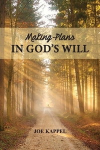 Making Plans in God's Will