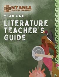 Nyansa Classical Community Year One Literature Teacher's Guide