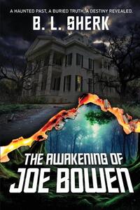 The Awakening of Joe Bowen
