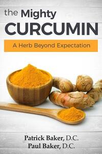 The Mighty Curcumin: A Herb Beyond Expectation