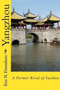 Yangzhou: A Former Rival of Suzhou
