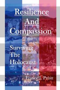 Resilience and Compassion: Surviving the Holocaust