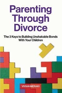 Parenting Through Divorce