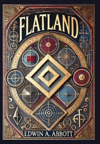 Flatland (Collector's Edition) (Laminated Hardback with Jacket): A Romance of Many Dimensions