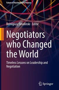 Negotiators who Changed the World